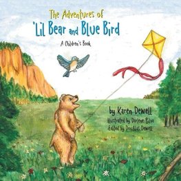 The Adventures of 'Lil Bear and Blue Bird