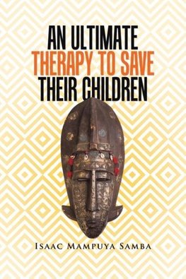 An Ultimate Therapy to Save Their Children