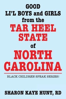 Good Lil' Boys and Girls from the Tar Heel State of North Carolina