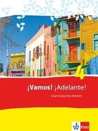 ¡Vamos! ¡Adelante! 4. Grammatisches Beiheft