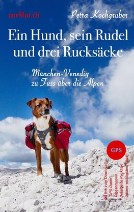 Ein Hund, sein Rudel und drei Rucksäcke