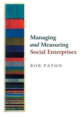 Managing and Measuring Social Enterprises