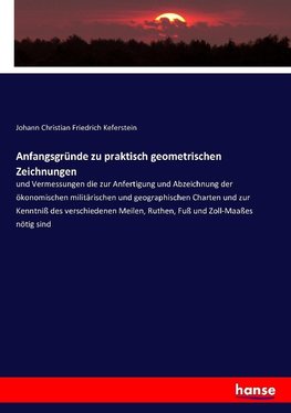 Anfangsgründe zu praktisch geometrischen Zeichnungen