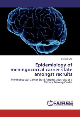 Epidemiology of meningococcal carrier state amongst recruits