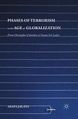 Phases of Terrorism in the Age of Globalization