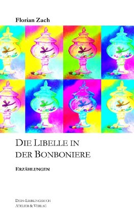 Die Libelle in der Bonboniere