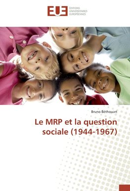 Le MRP et la question sociale (1944-1967)