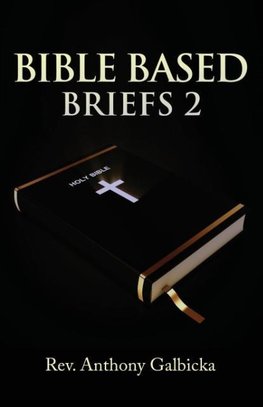 Bible Based Briefs 2