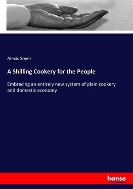 A Shilling Cookery for the People