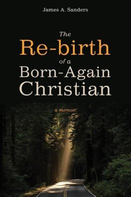 The Re-birth of a Born-Again Christian