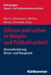 Führen und Leiten in Hospiz- und Palliativarbeit