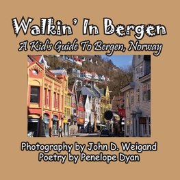 Walkin' In Bergen, A Kid's Guide to Bergen, Norway