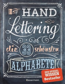 Handlettering. Die 33 schönsten Alphabete mit Rahmen, Ornamenten und Bordüren