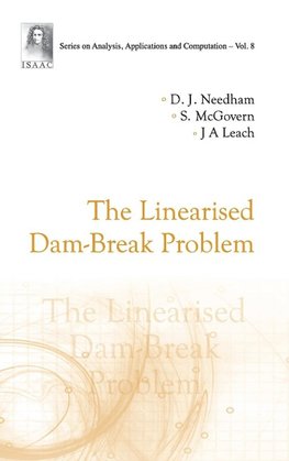 The Linearised Dam-Break Problem