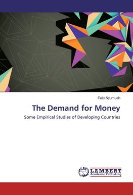 The Demand for Money