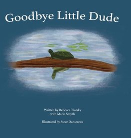 Goodbye Little Dude