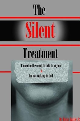 THE SILENT TREATMENT