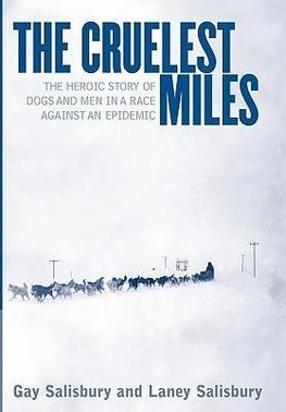 The Cruelest Miles