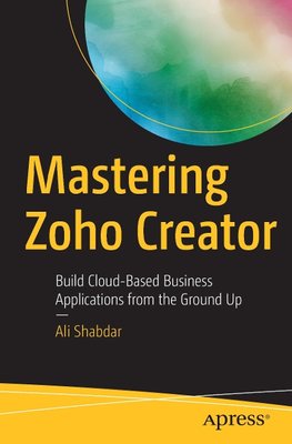 Mastering Zoho Creator