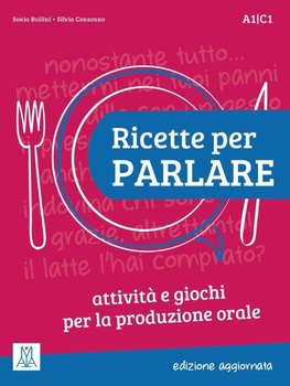 Ricette per parlare - edizione aggiornata. Attività e giochi per la produzione orale. Kopiervorlagen