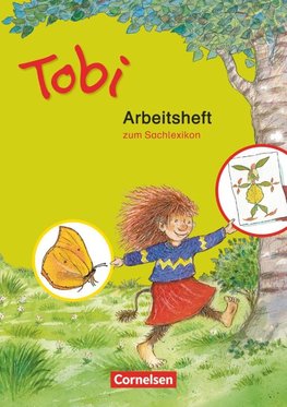 Tobi-Fibel. Arbeitsheft zum Sachlexikon. Neubearbeitung