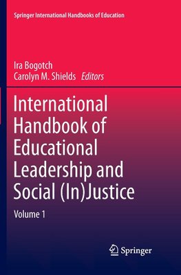 International Handbook of Educational Leadership and Social (In)Justice