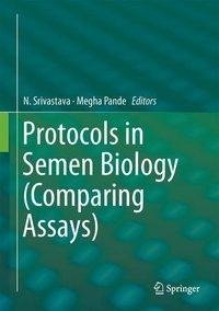 Protocols in Semen Biology (Comparing Assays)