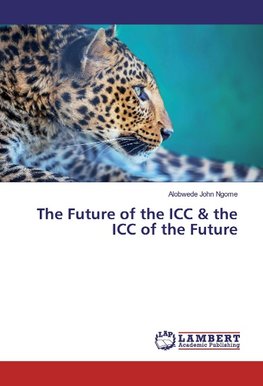 The Future of the ICC & the ICC of the Future