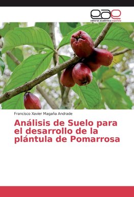 Análisis de Suelo para el desarrollo de la plántula de Pomarrosa