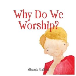 Why Do We Worship?