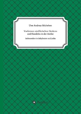 Vorformen zünftlerischen Denkens und Handelns in der Antike