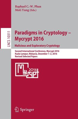 Paradigms in Cryptology - Mycrypt 2016. Malicious and Exploratory Cryptology