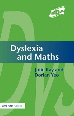 Kay, J: Dyslexia and Maths