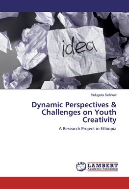 Dynamic Perspectives & Challenges on Youth Creativity