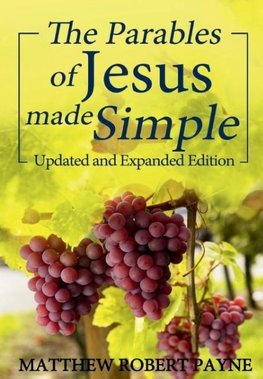 The Parables of Jesus Made Simple