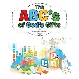 The ABC's of God's Gifts