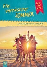 Lass mal lesen! Ein verrückter Sommer