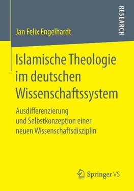 Islamische Theologie im deutschen Wissenschaftssystem