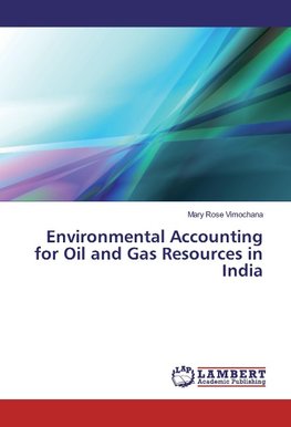 Environmental Accounting for Oil and Gas Resources in India