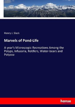 Marvels of Pond-Life