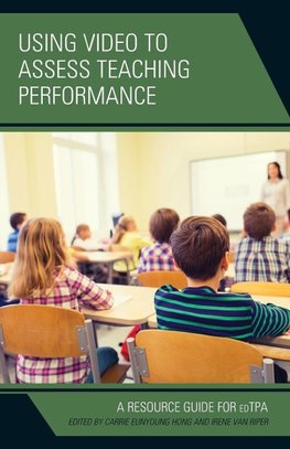 Using Video to Assess Teaching Performance