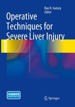 Operative Techniques for Severe Liver Injury