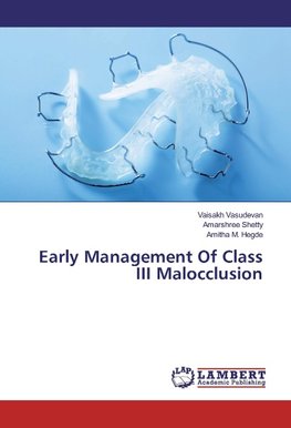 Early Management Of Class III Malocclusion