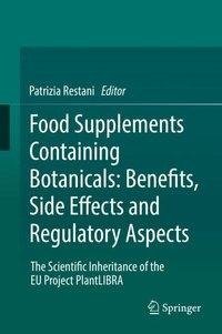 Food Supplements Containing Botanicals: Benefits, Side Effects and Regulatory Aspects