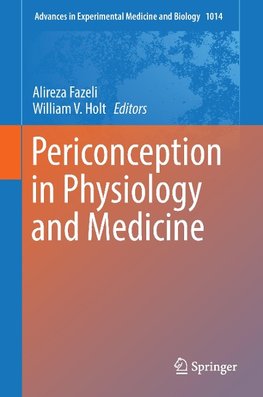 Periconception in Physiology and Medicine