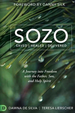 SOZO Saved Healed Delivered