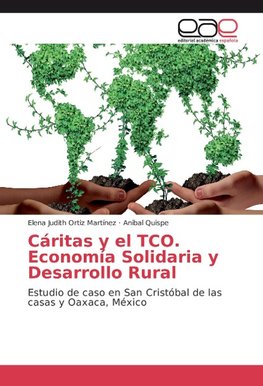 Cáritas y el TCO. Economía Solidaria y Desarrollo Rural