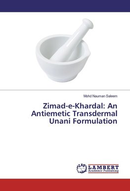 Zimad-e-Khardal: An Antiemetic Transdermal Unani Formulation