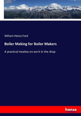 Boiler Making for Boiler Makers