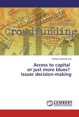 Access to capital or just more blues? Issuer decision-making